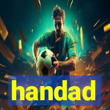 handad