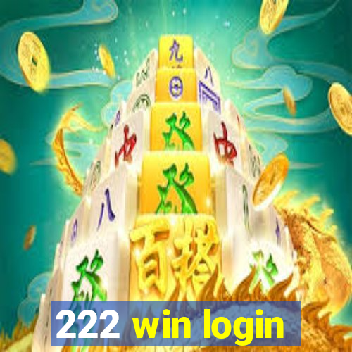 222 win login