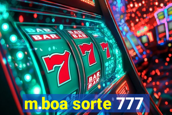 m.boa sorte 777