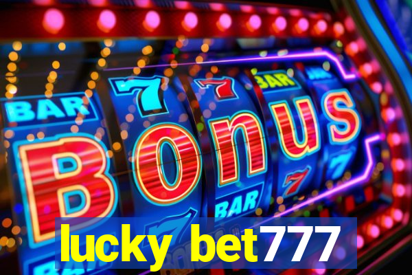 lucky bet777