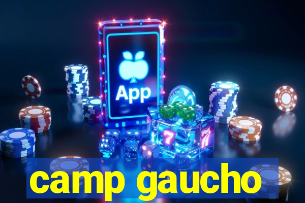 camp gaucho