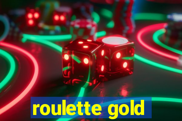 roulette gold