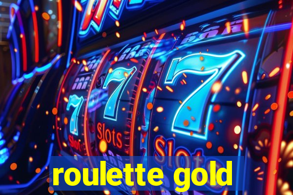 roulette gold