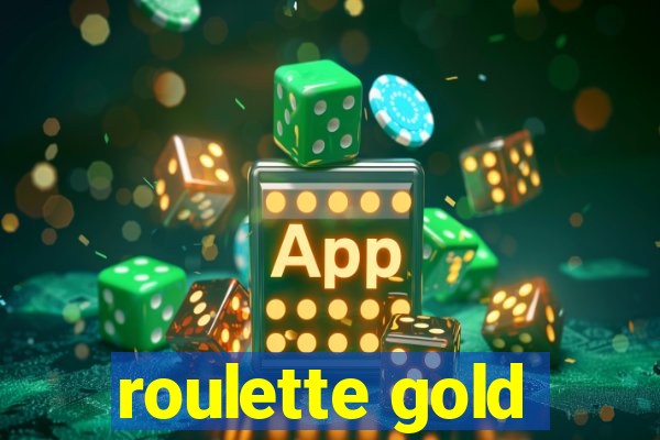 roulette gold