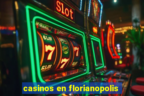 casinos en florianopolis