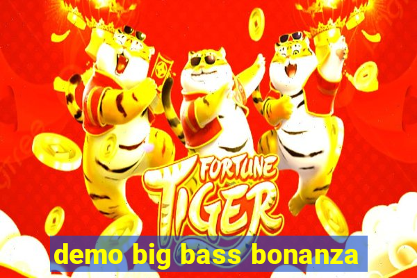 demo big bass bonanza