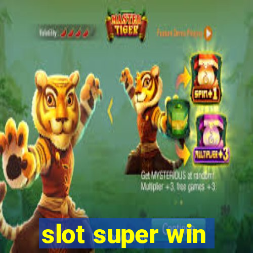 slot super win