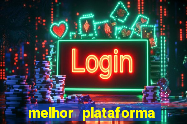 melhor plataforma de apostas esportivas