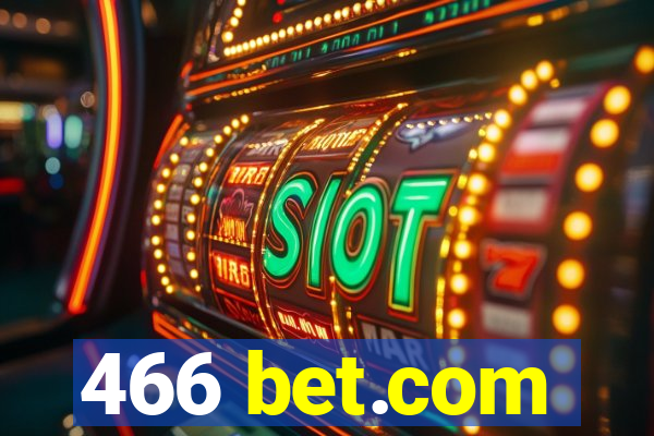 466 bet.com