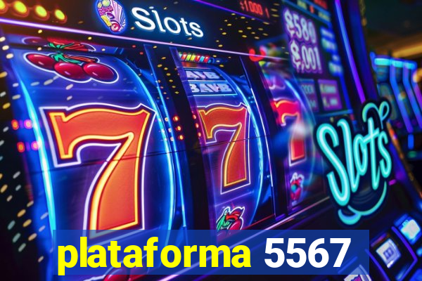 plataforma 5567