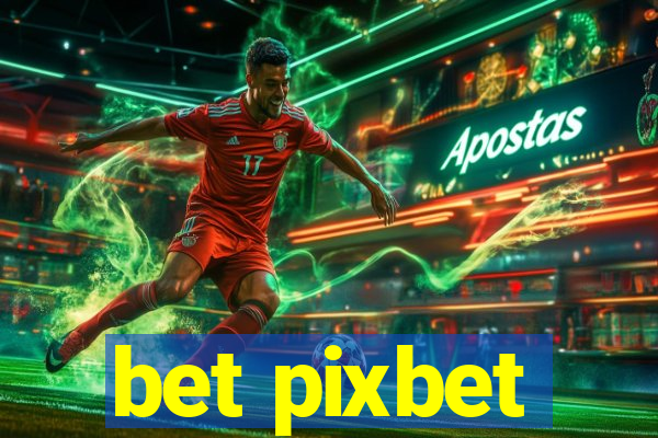 bet pixbet