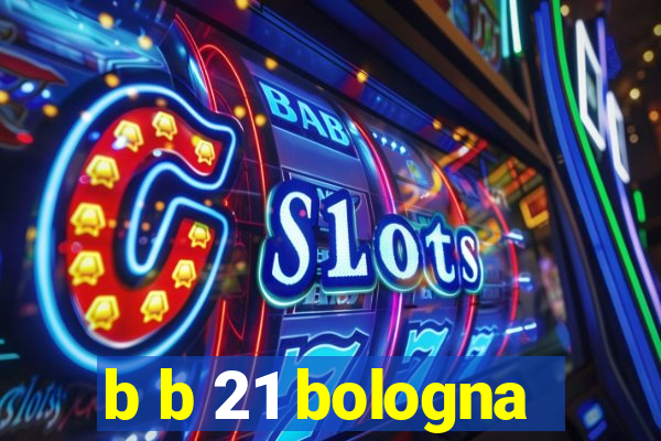 b b 21 bologna