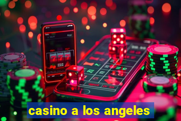 casino a los angeles