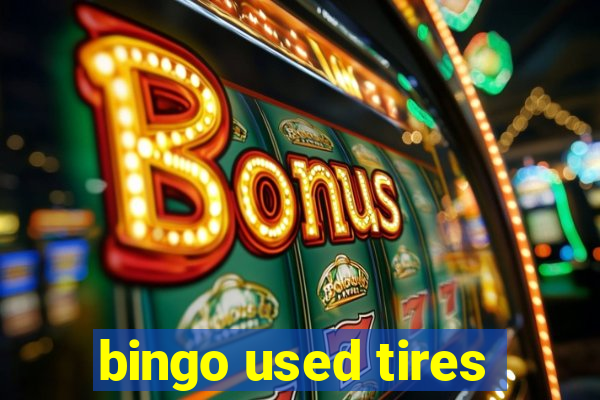 bingo used tires