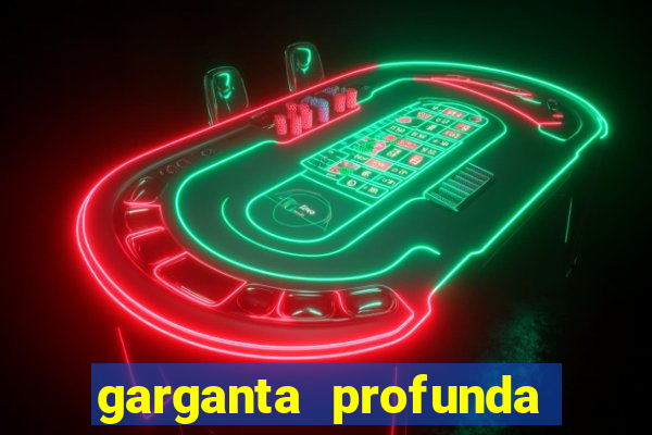 garganta profunda porto alegre