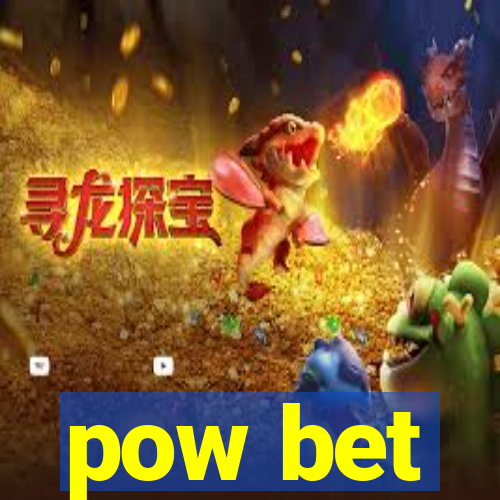 pow bet