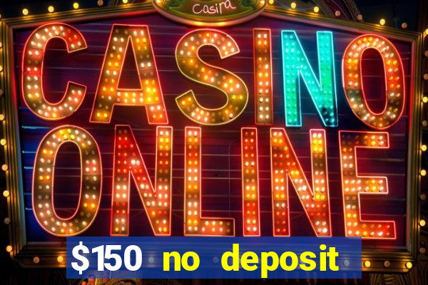 $150 no deposit bonus codes captain jack casino 2019