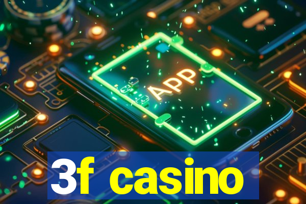 3f casino