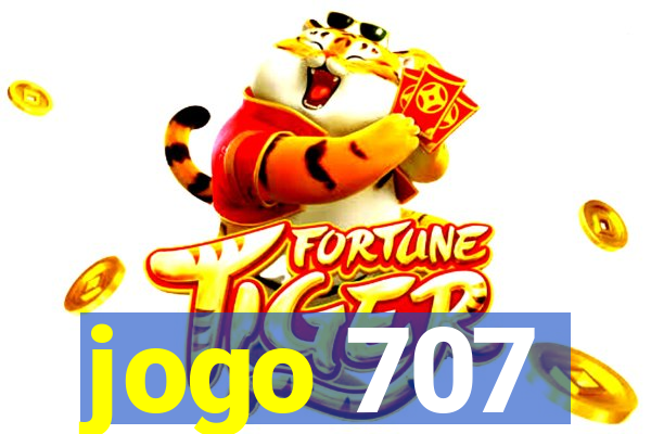 jogo 707