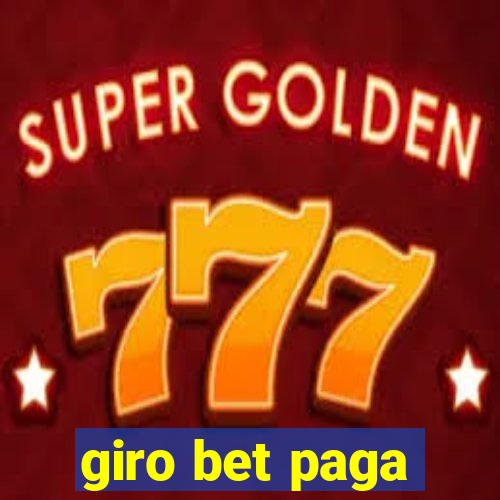 giro bet paga