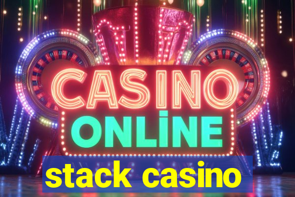 stack casino