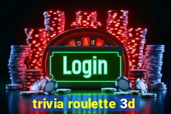 trivia roulette 3d