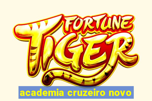 academia cruzeiro novo