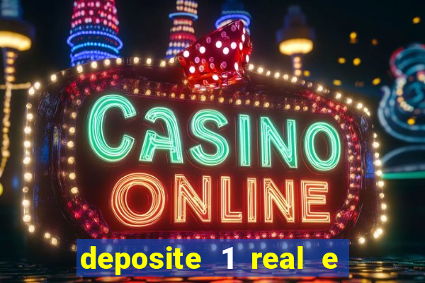 deposite 1 real e ganhe 10 vai de bet