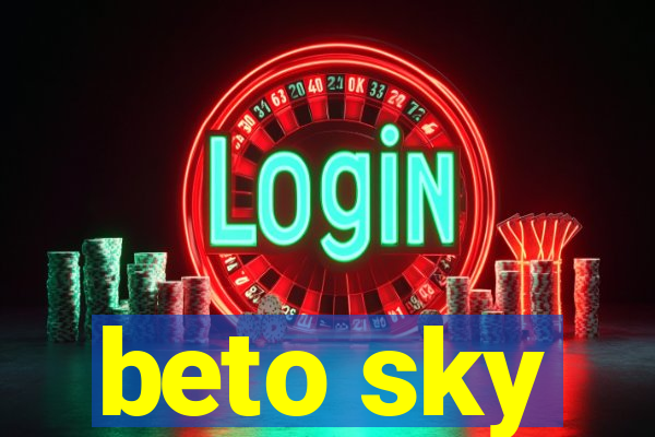 beto sky