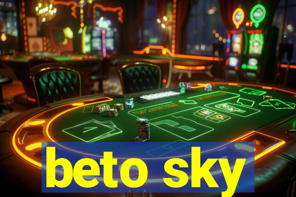 beto sky