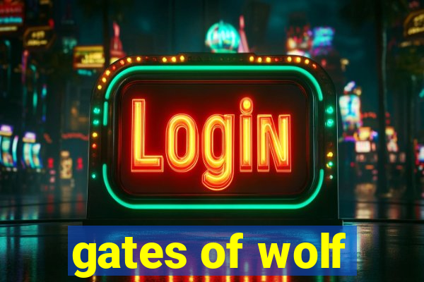 gates of wolf