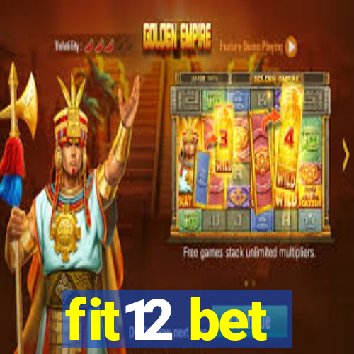 fit12 bet