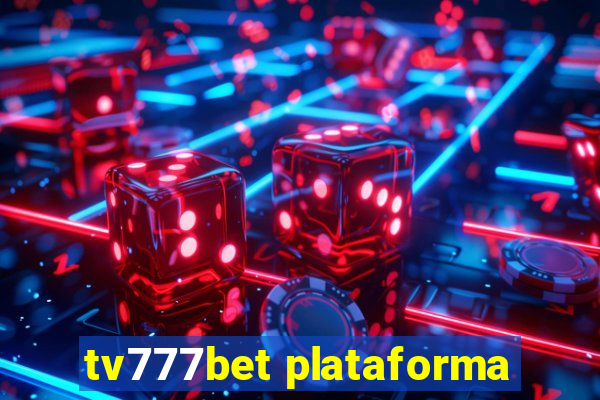 tv777bet plataforma