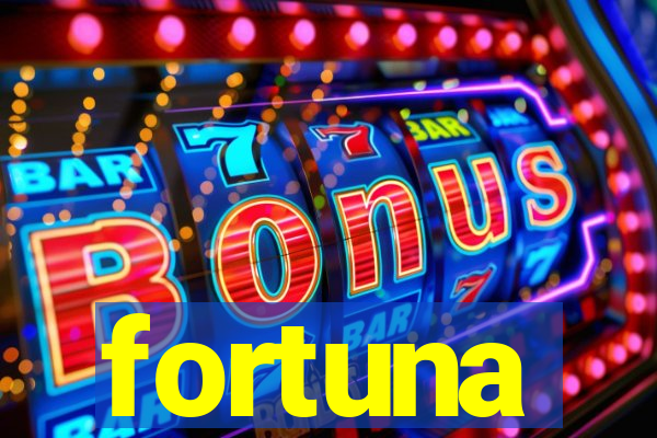 fortuna