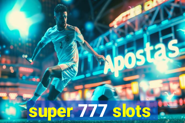 super 777 slots