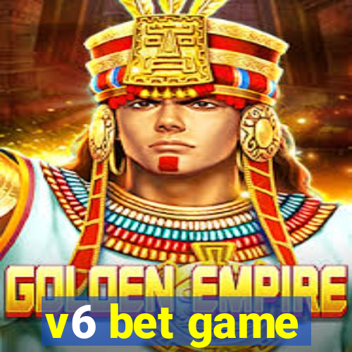 v6 bet game