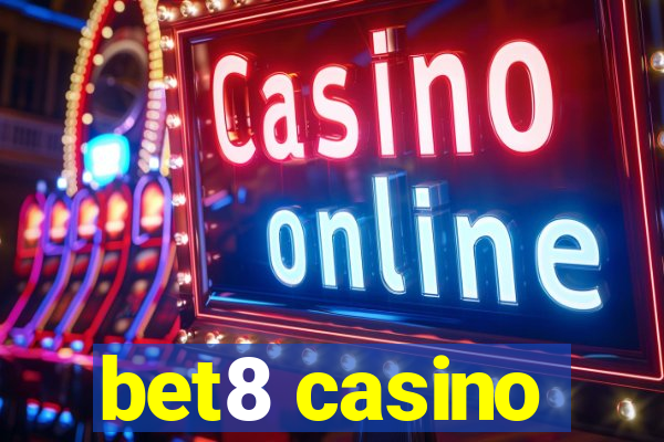 bet8 casino