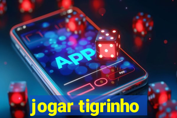 jogar tigrinho