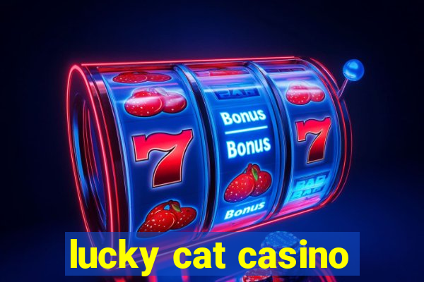 lucky cat casino