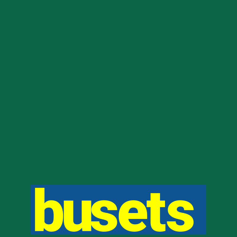 busets