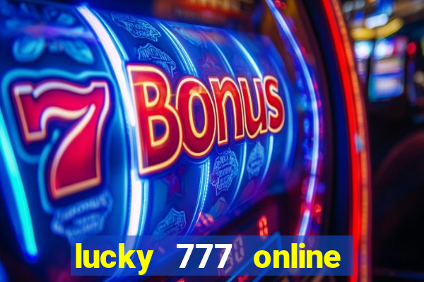 lucky 777 online casino login