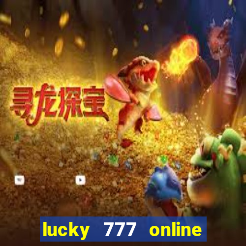 lucky 777 online casino login