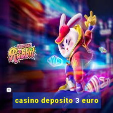 casino deposito 3 euro