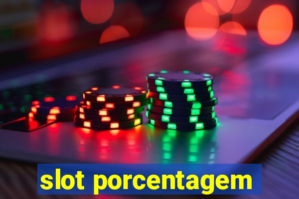 slot porcentagem