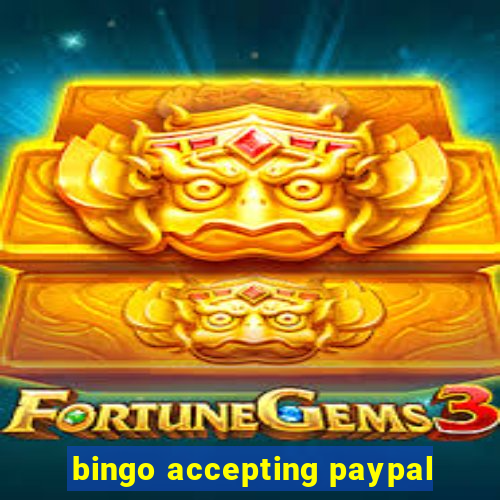 bingo accepting paypal