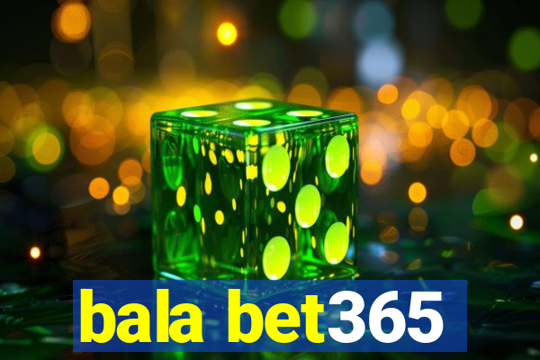 bala bet365