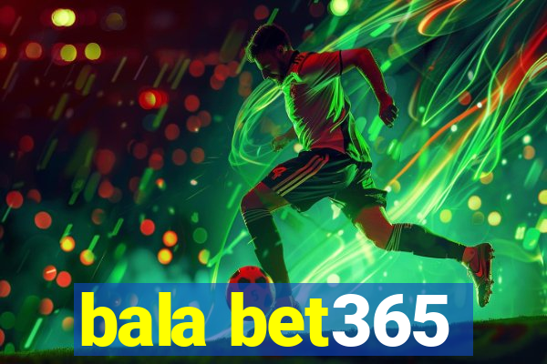 bala bet365