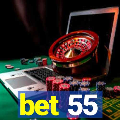 bet 55