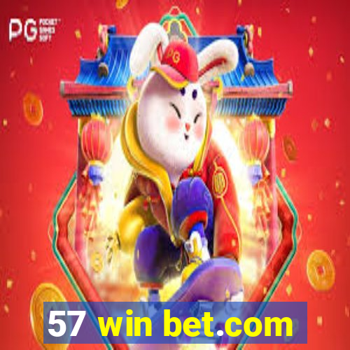 57 win bet.com