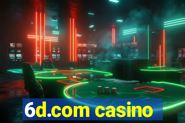 6d.com casino